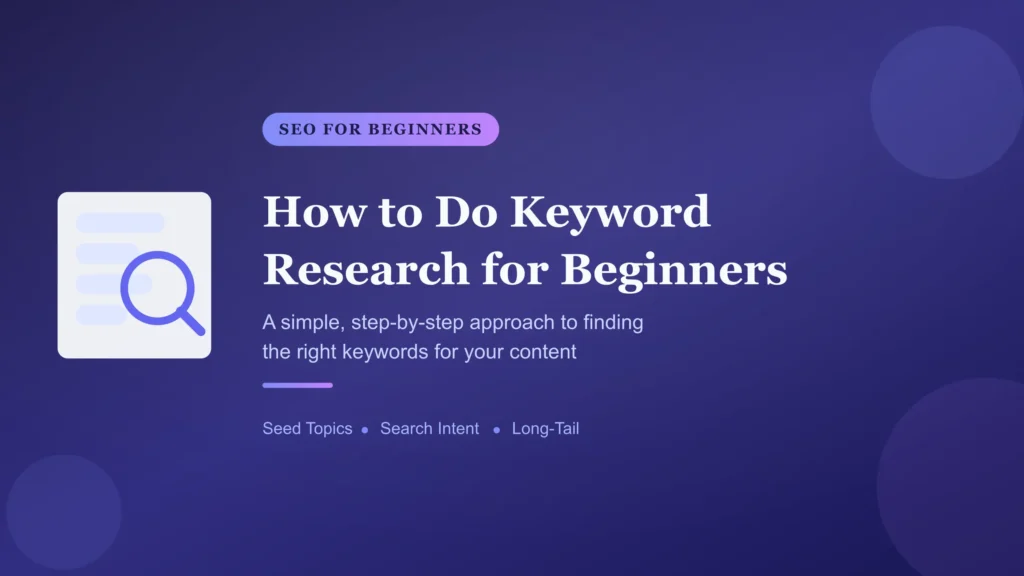 How to Do Keyword Research for Beginners: A Step-by-Step Guide
